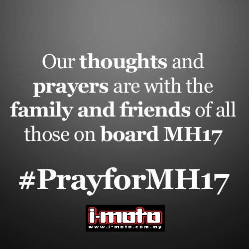 Our Deepest Condolences To All The Passengers And Their Families On Malaysian Airlines Flight Mh17 I Moto My